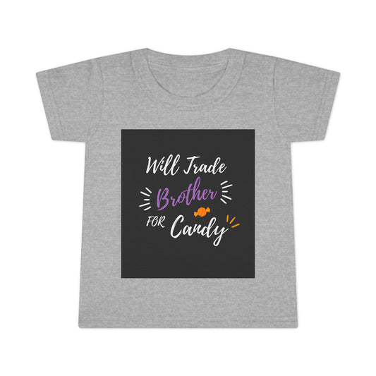 Will Trade Brother for Candy Toddler Tee