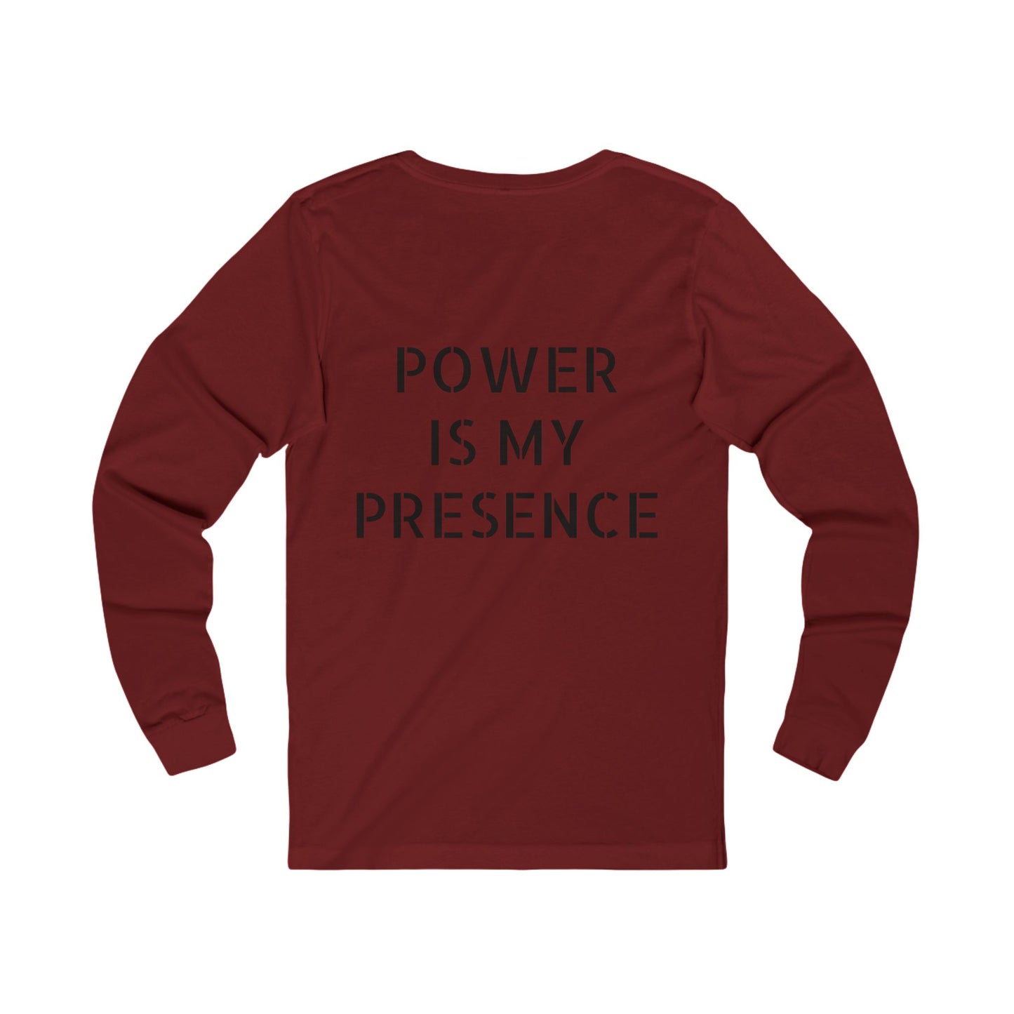 Power is my Presence Men's Long Sleeve Jersey Tee