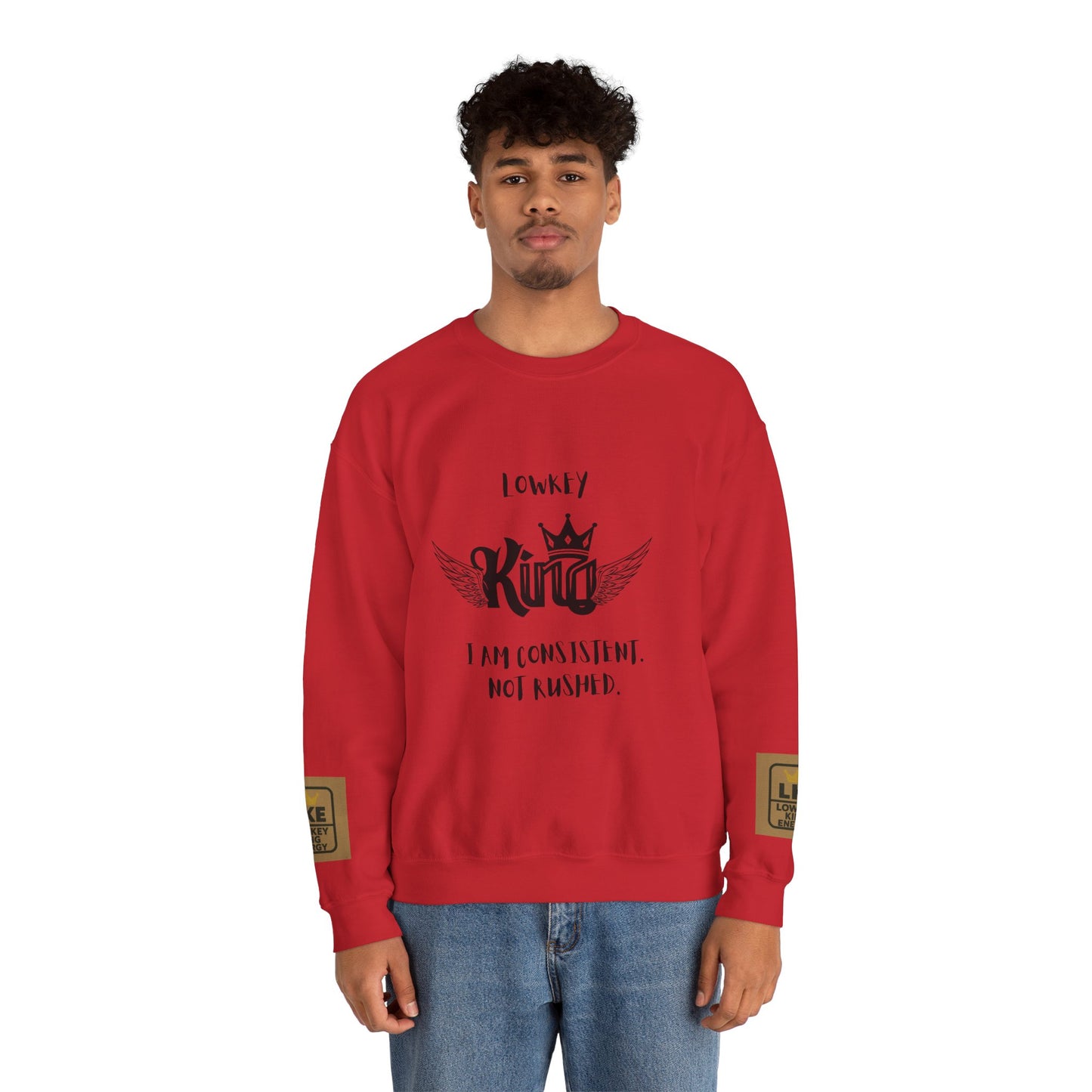 Lowkey King- Consistent, not rushed Crewneck