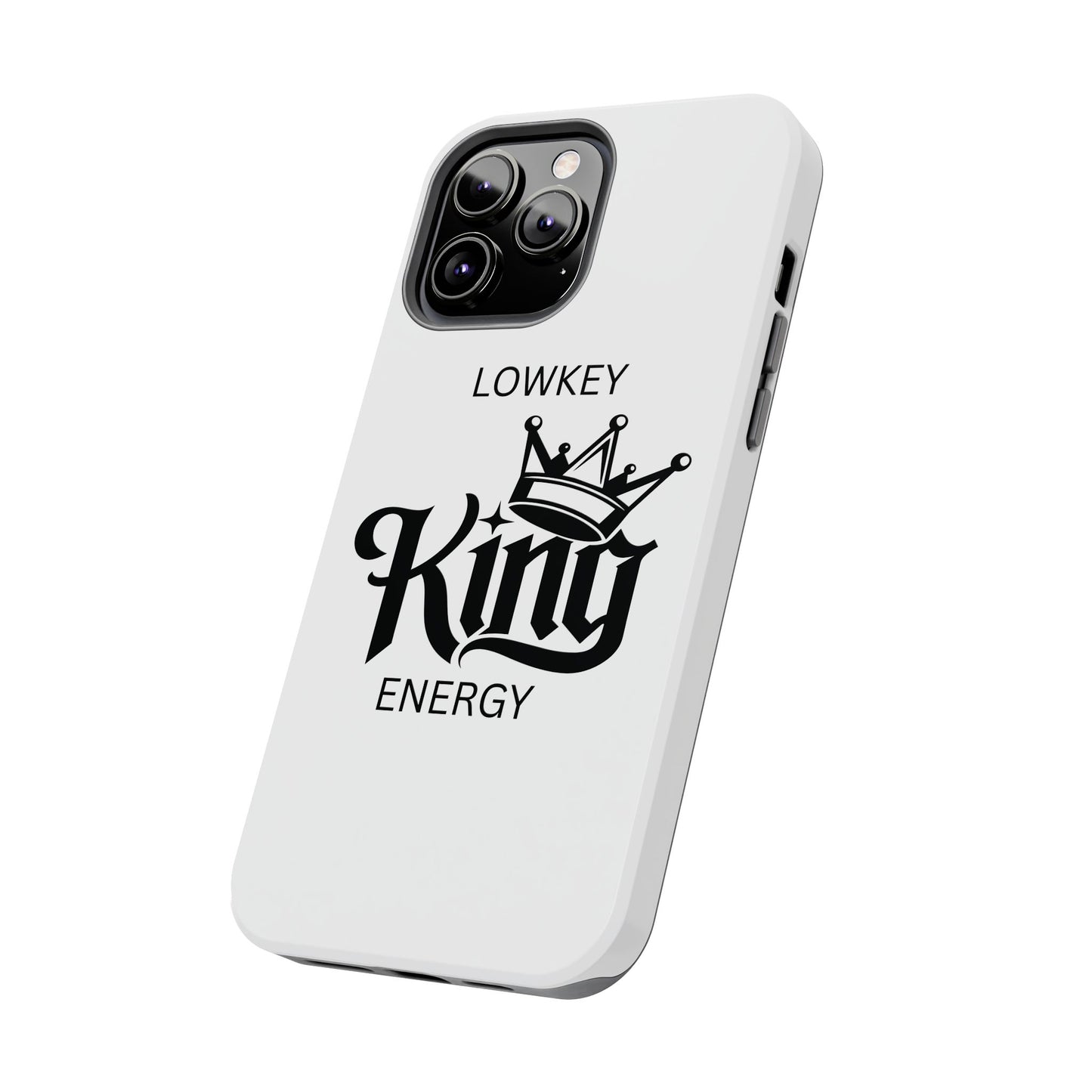 Lowkey King Energy Phone Case — Tough Protective Phone Case