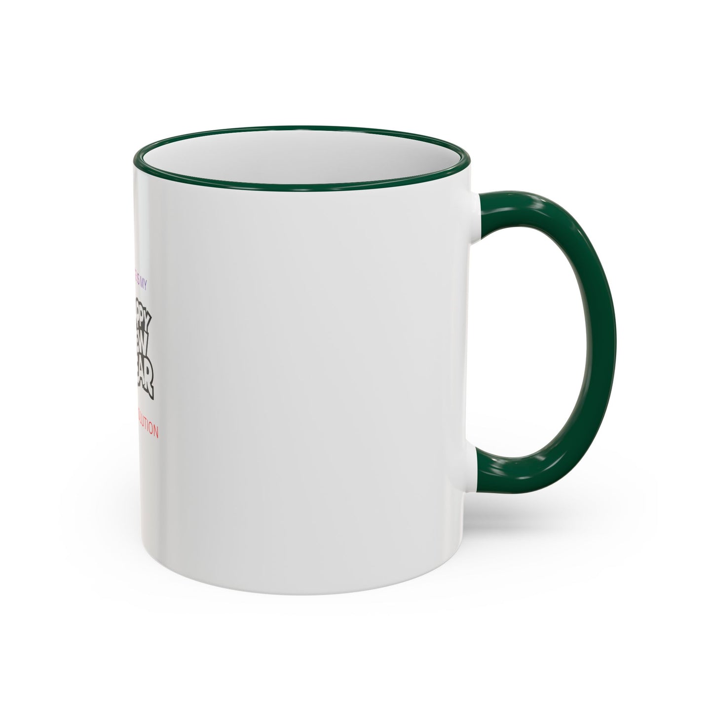 Peace Is My Resolution- Happy New Year Mug
