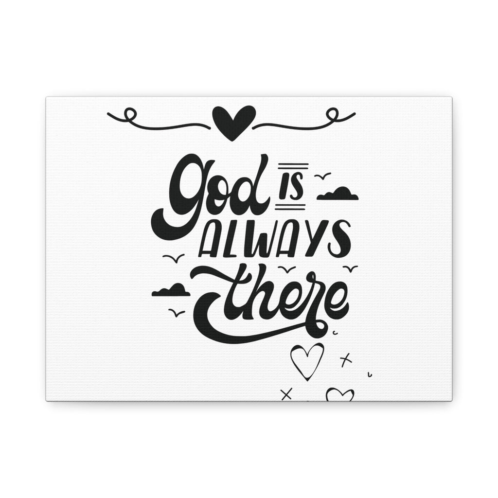 God Is Always There- Christian Faith Wall Canvas with Inspirational Quote