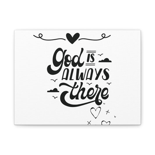 God Is Always There- Christian Faith Wall Canvas with Inspirational Quote