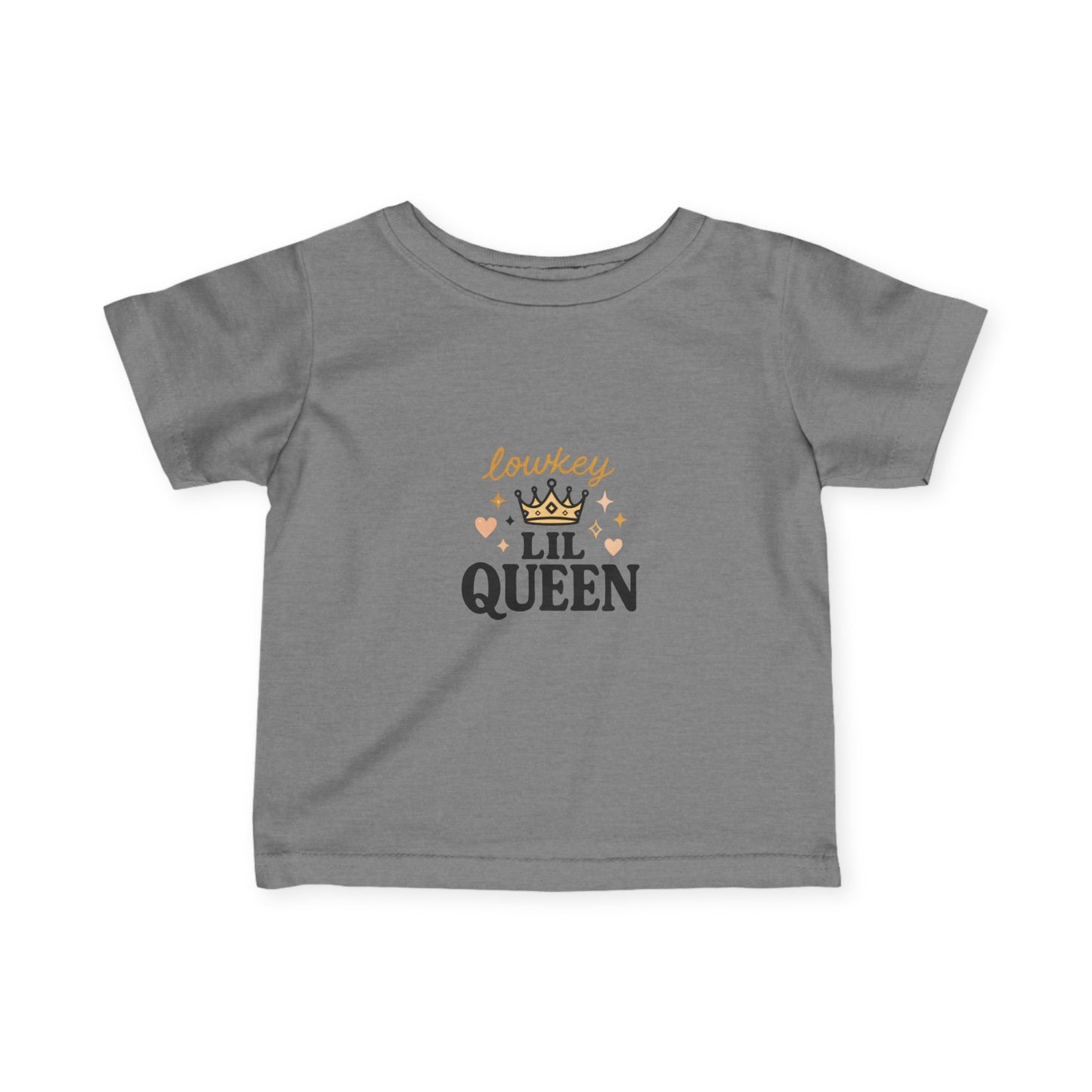 "Lowkey Lil Queen- Infant Tee
