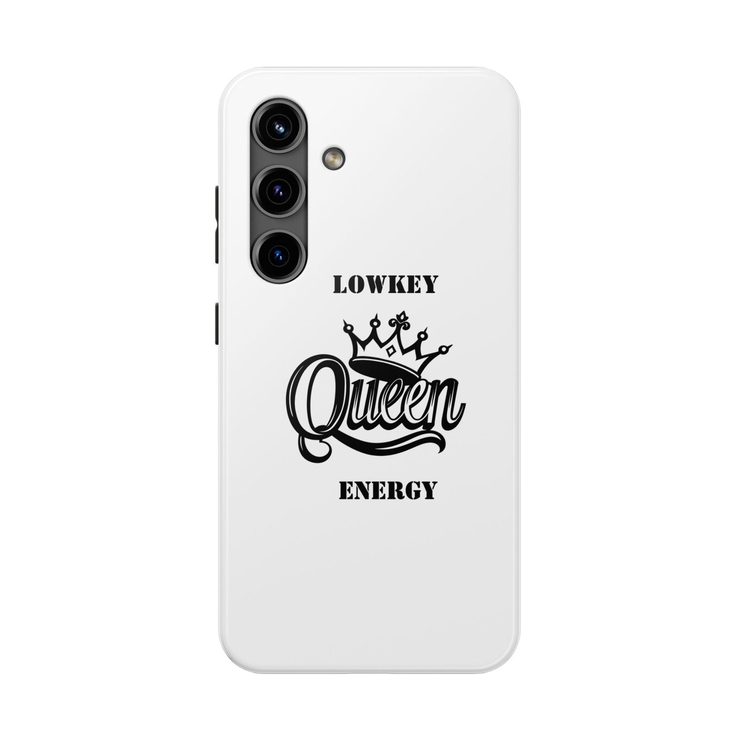 Lowkey Queen Energy Tough Phone Case