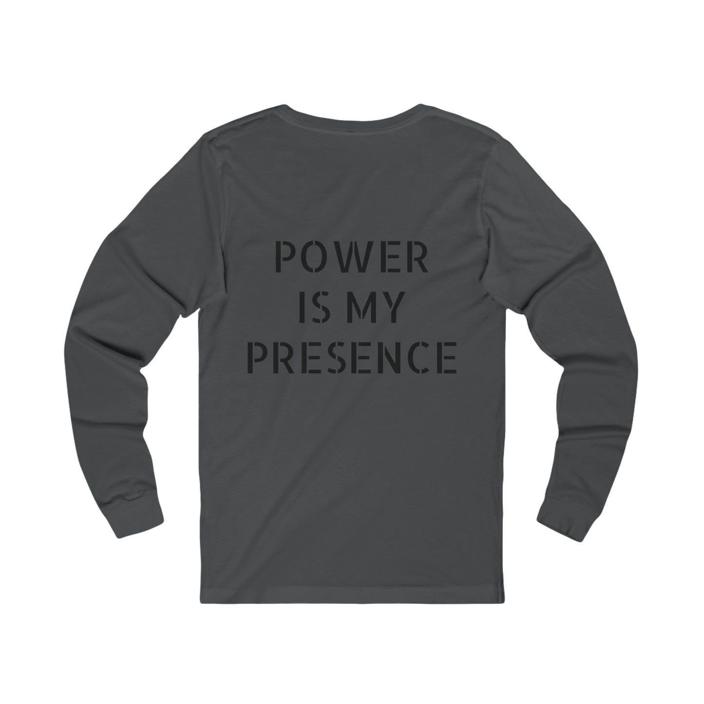 Power is my Presence Men's Long Sleeve Jersey Tee