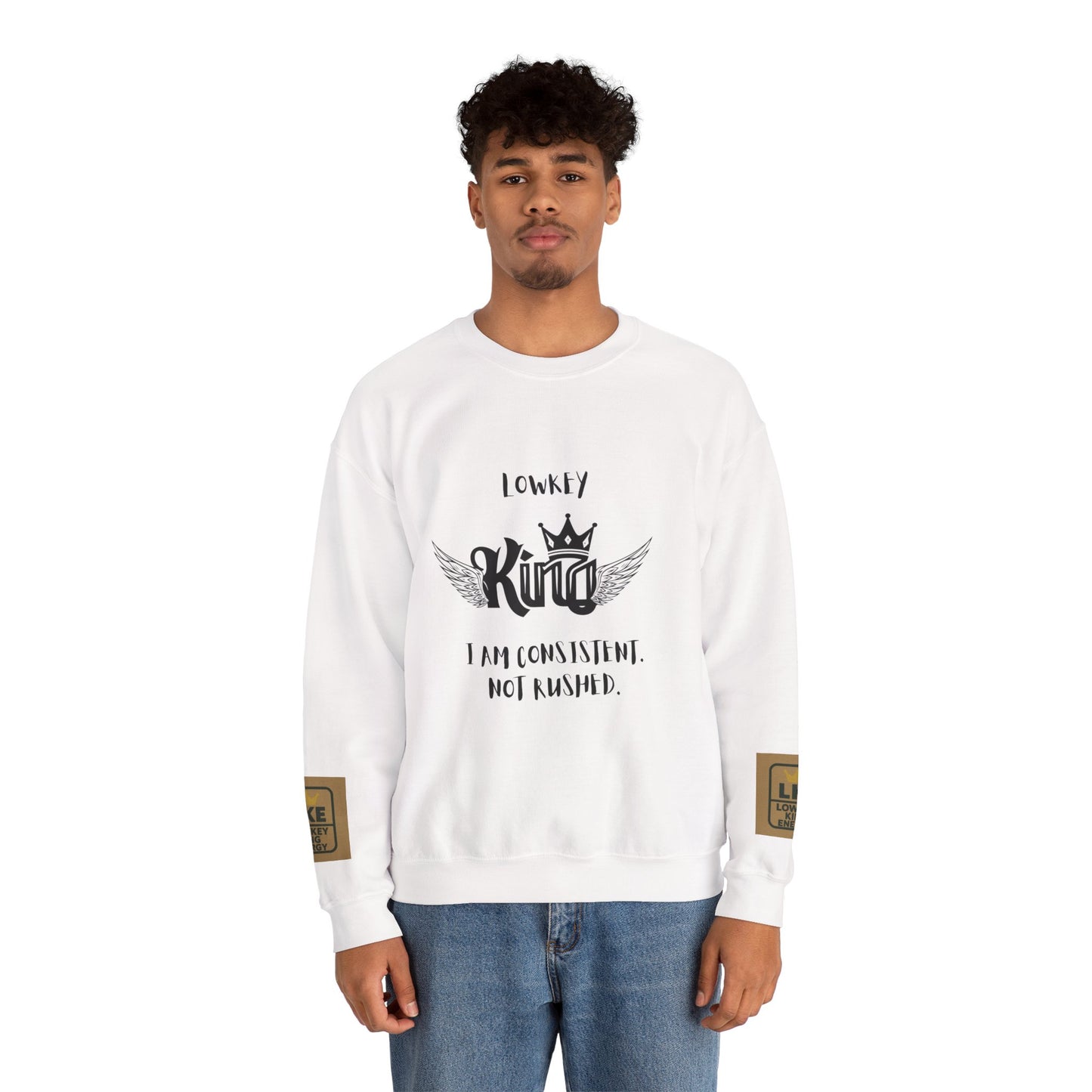 Lowkey King- Consistent, not rushed Crewneck