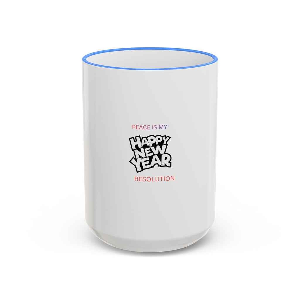 Peace Is My Resolution- Happy New Year Mug