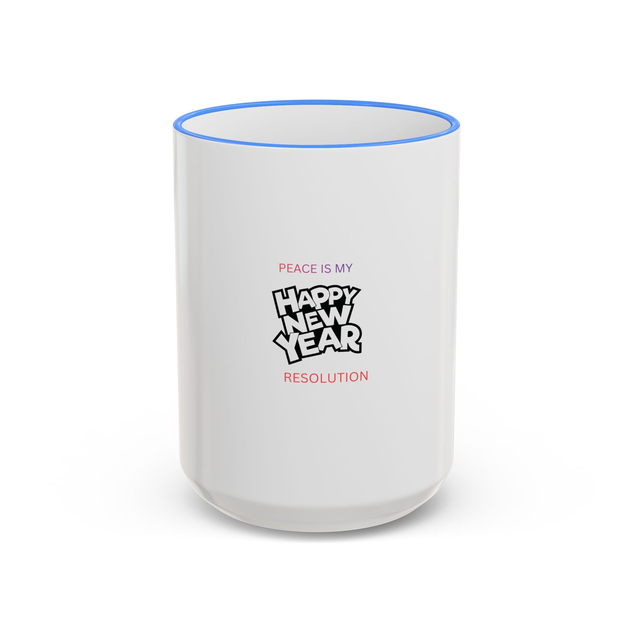 Peace Is My Resolution- Happy New Year Mug