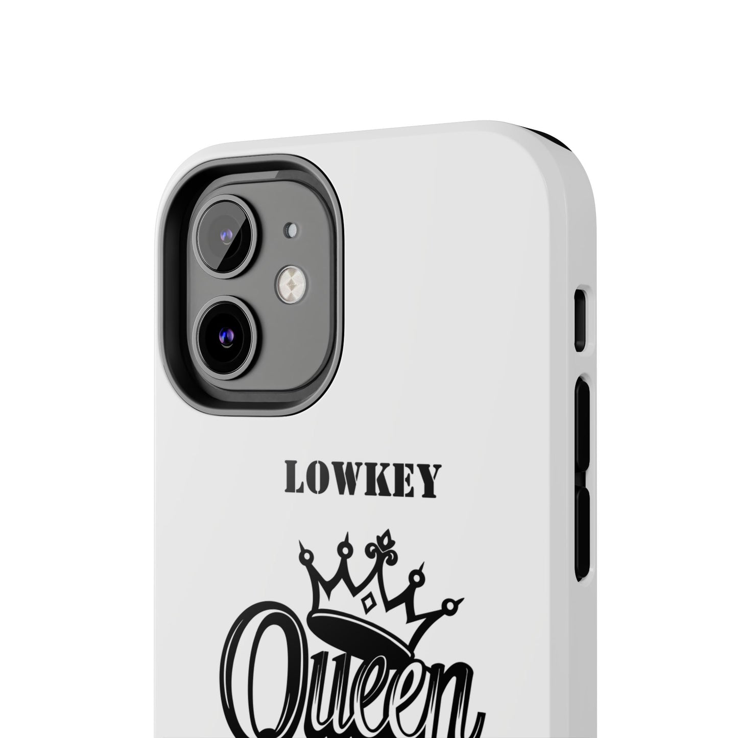 Lowkey Queen Energy Tough Phone Case