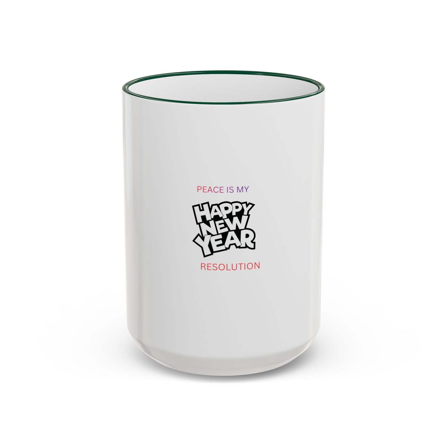 Peace Is My Resolution- Happy New Year Mug