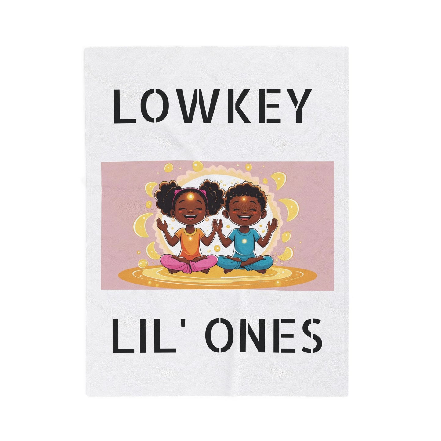 "Lowkey Lil' Ones- Peaceful Play Plush Blanket
