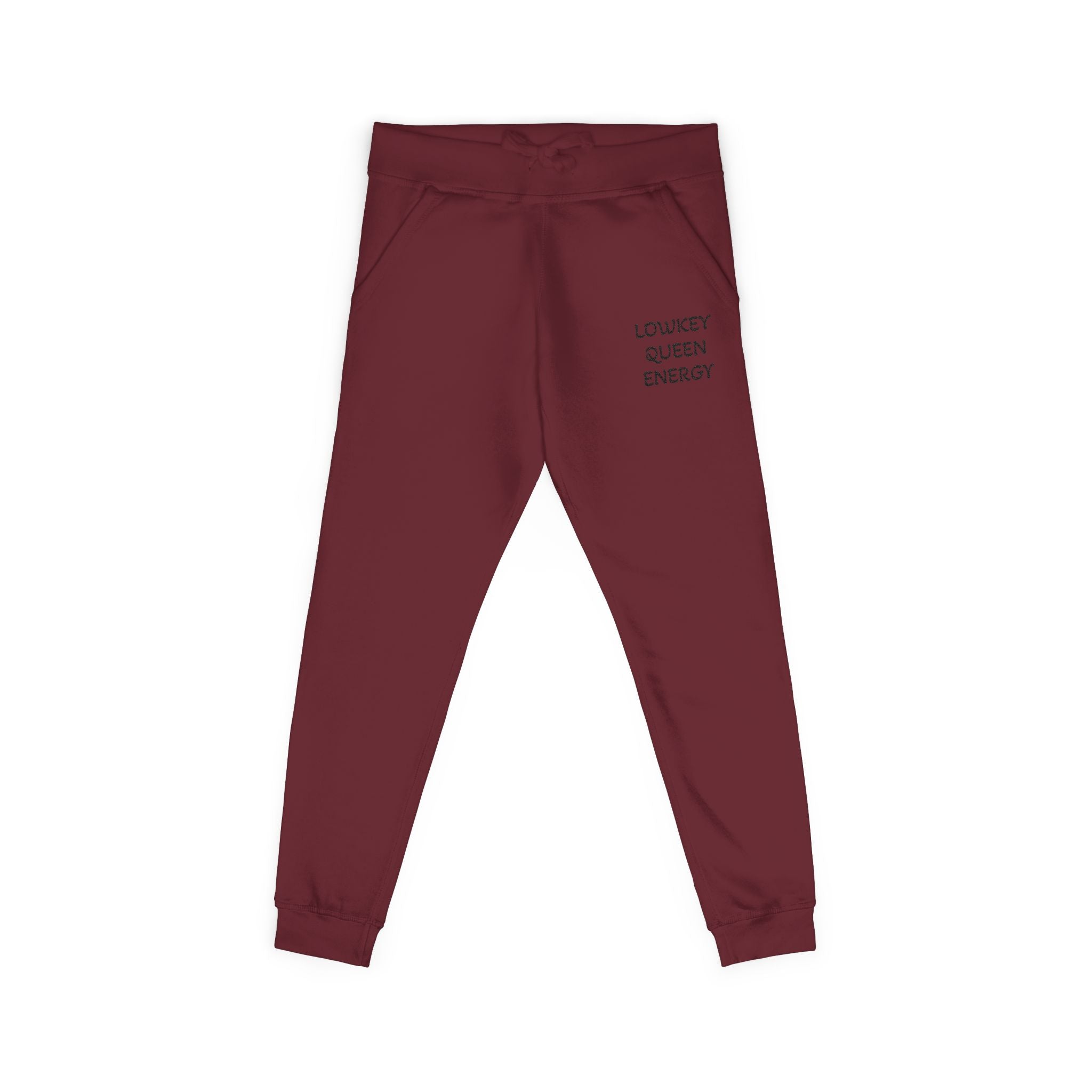 Lowkey Queen Energy- Premium Fleece sweatpants