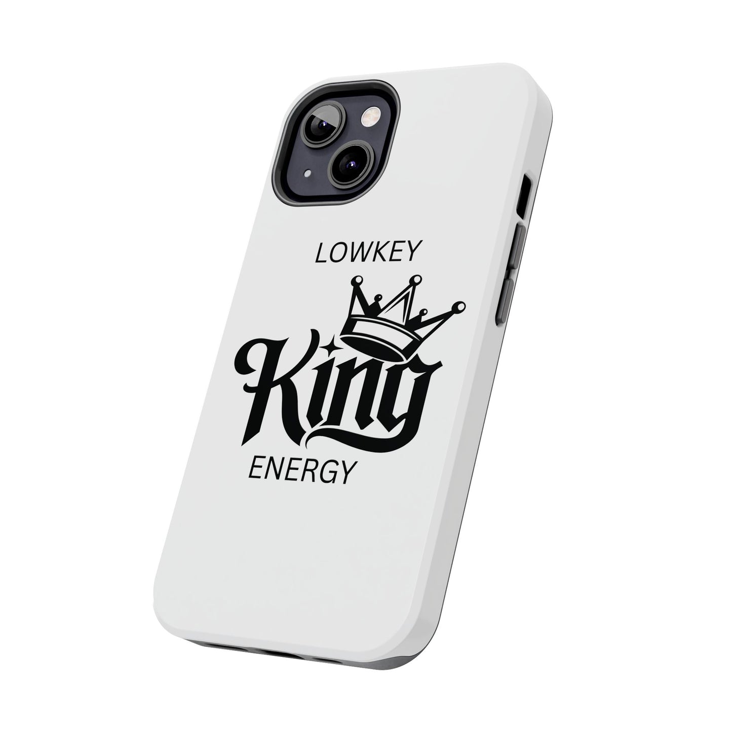Lowkey King Energy Phone Case — Tough Protective Phone Case