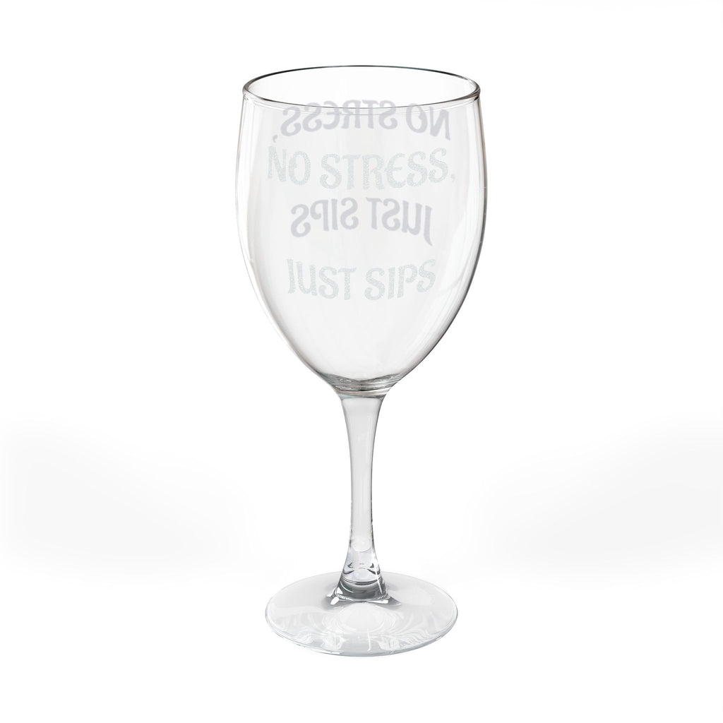 “No Stress, Just Sips”- Lowkey Healing Wine Glass