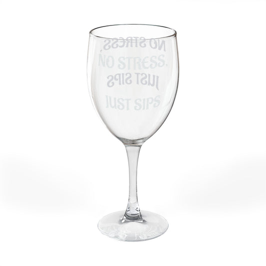 “No Stress, Just Sips”- Lowkey Healing Wine Glass