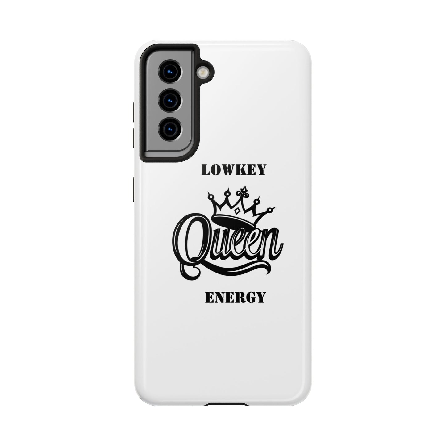 Lowkey Queen Energy Tough Phone Case