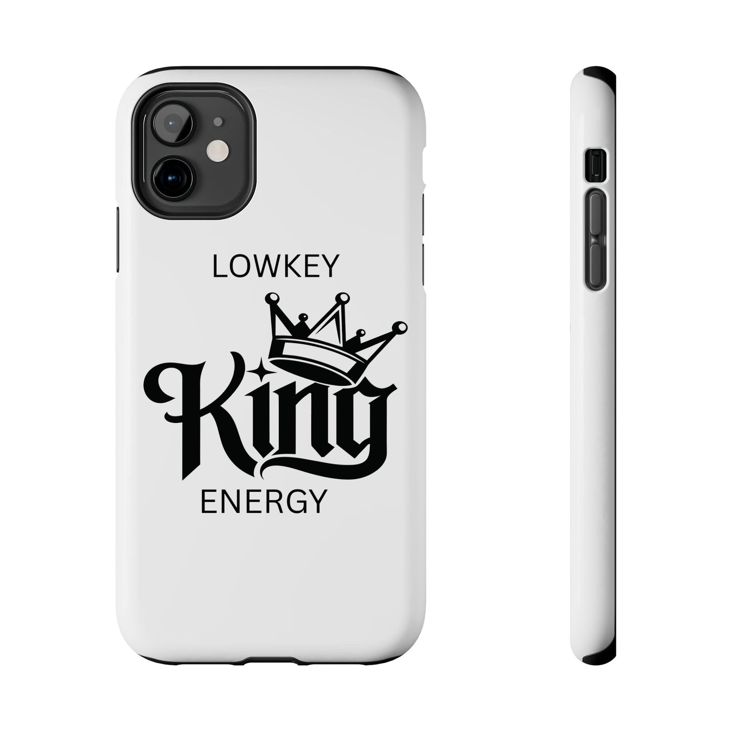 Lowkey King Energy Phone Case — Tough Protective Phone Case