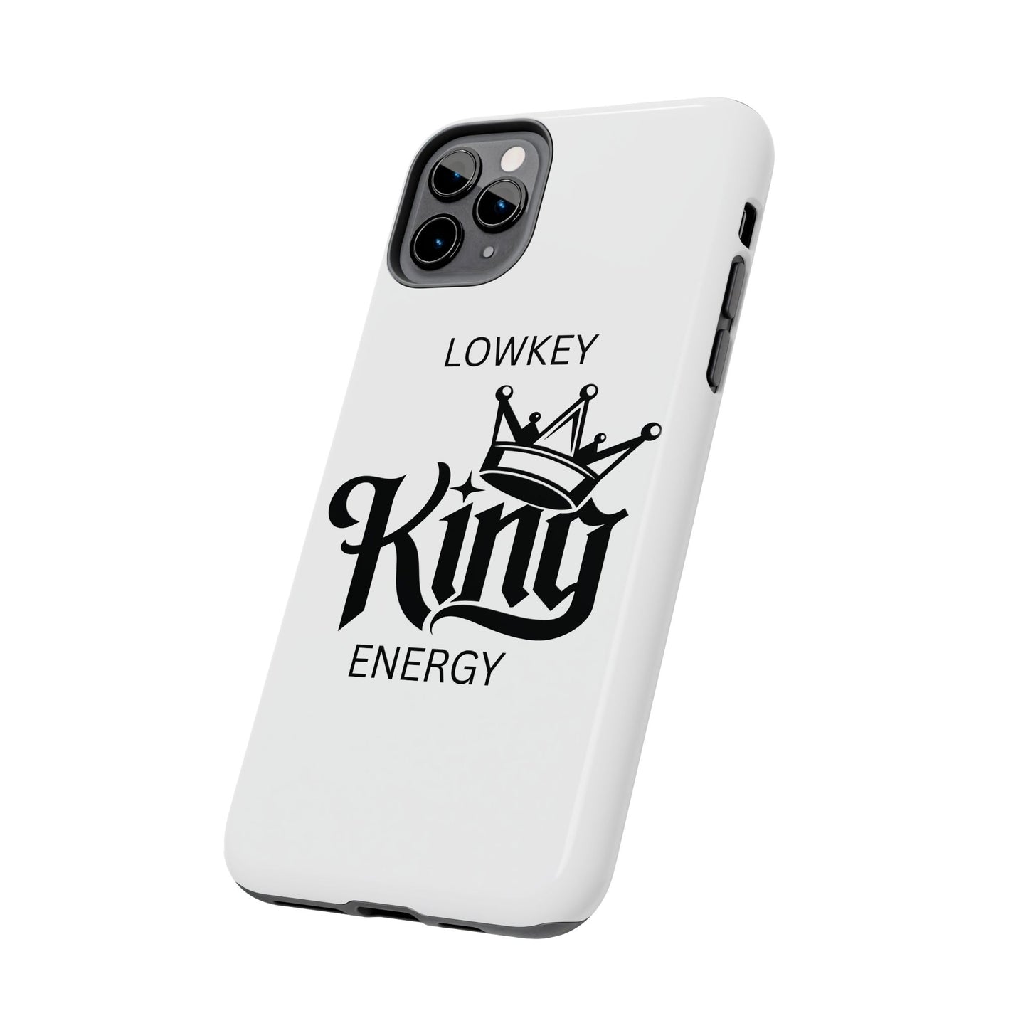 Lowkey King Energy Phone Case — Tough Protective Phone Case