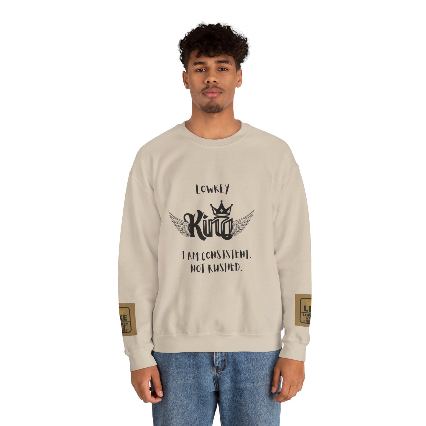 Lowkey King- Consistent, not rushed Crewneck