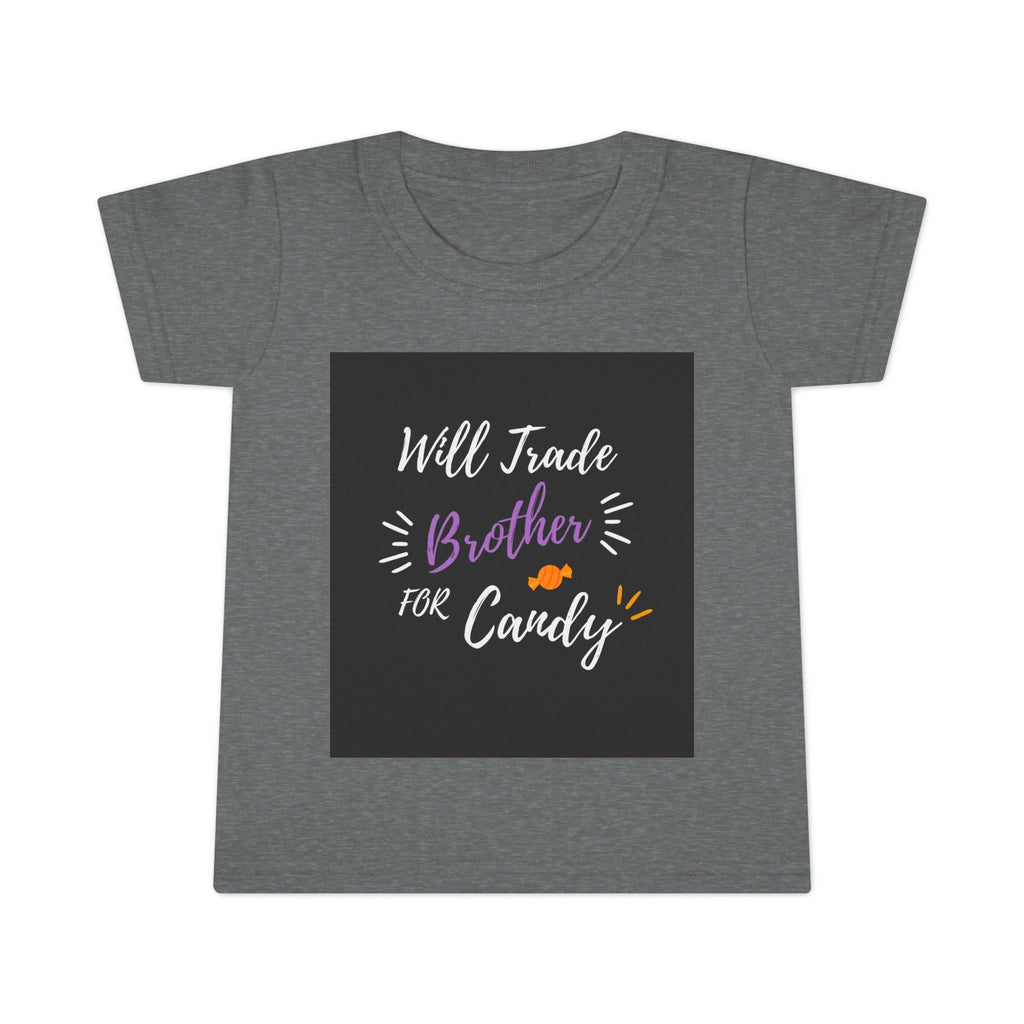 Will Trade Brother for Candy Toddler Tee