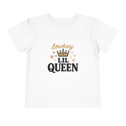 Lowkey Lil Queen Toddler Tee
