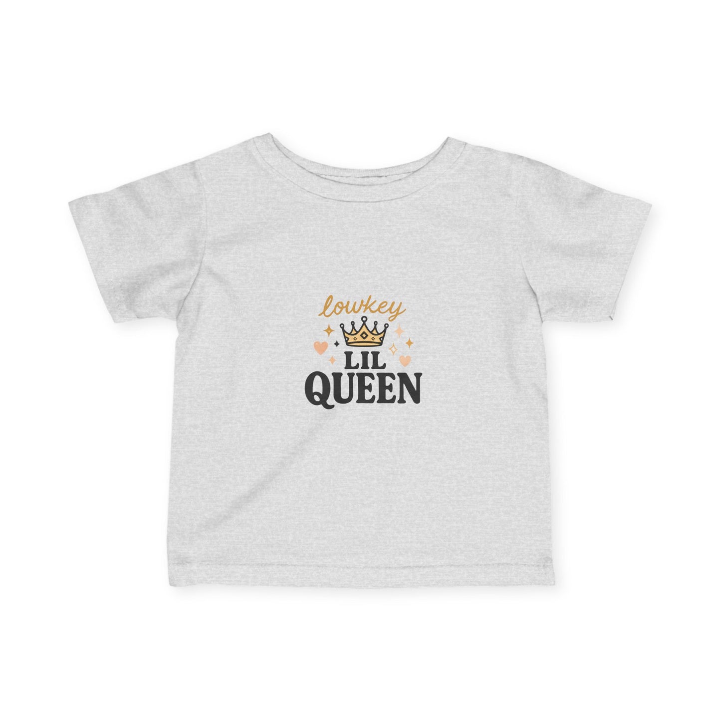"Lowkey Lil Queen- Infant Tee