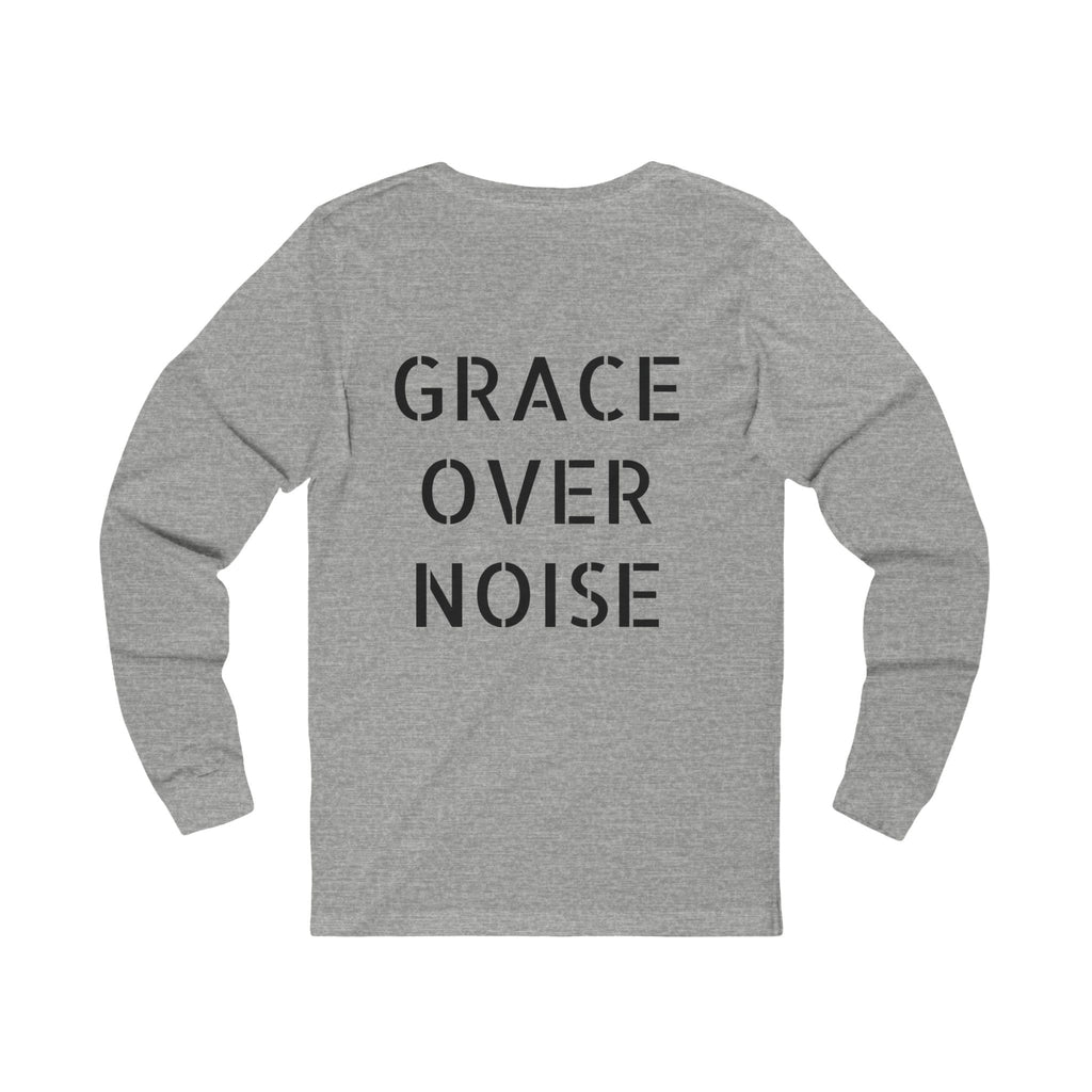Grace Over Noise- Women's Long Sleeve Tee