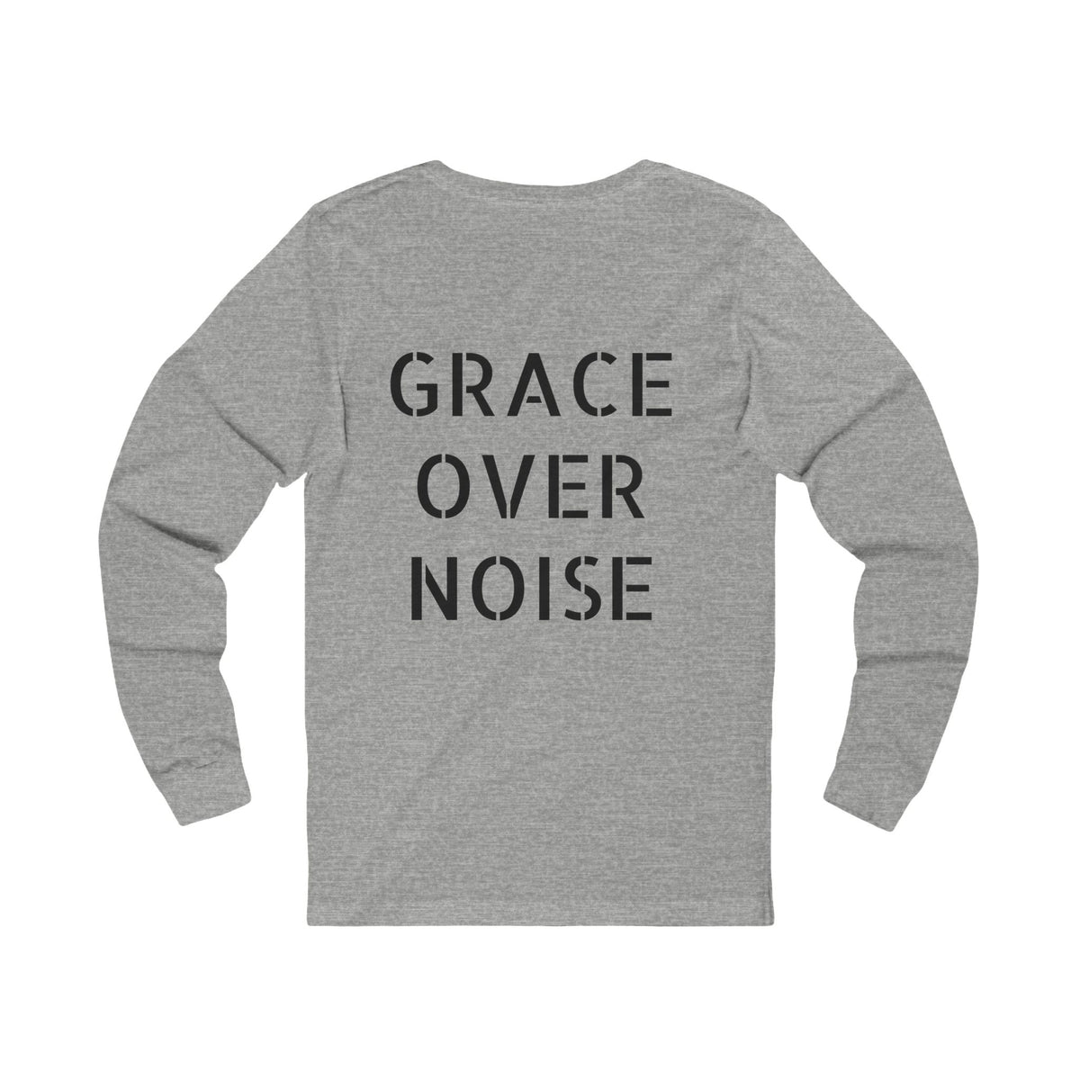 Grace Over Noise- Women's Long Sleeve Tee