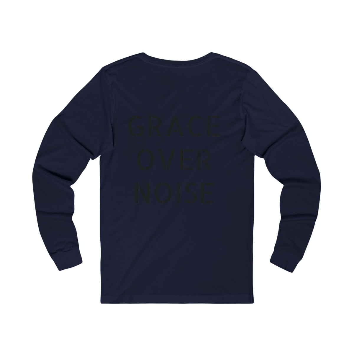 Grace Over Noise- Women's Long Sleeve Tee