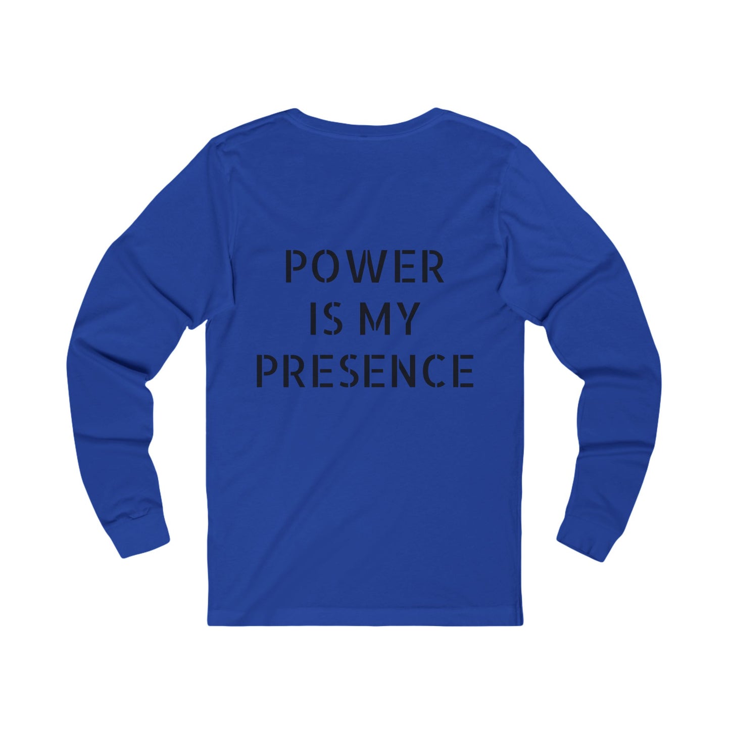 Power is my Presence Men's Long Sleeve Jersey Tee