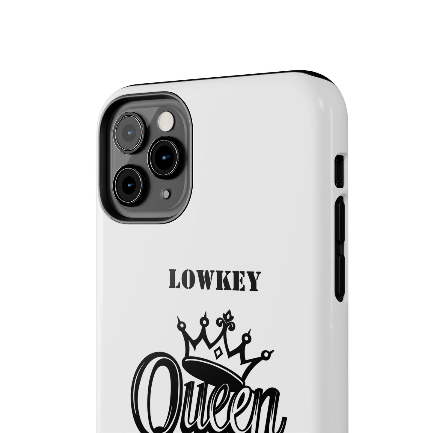 Lowkey Queen Energy Tough Phone Case