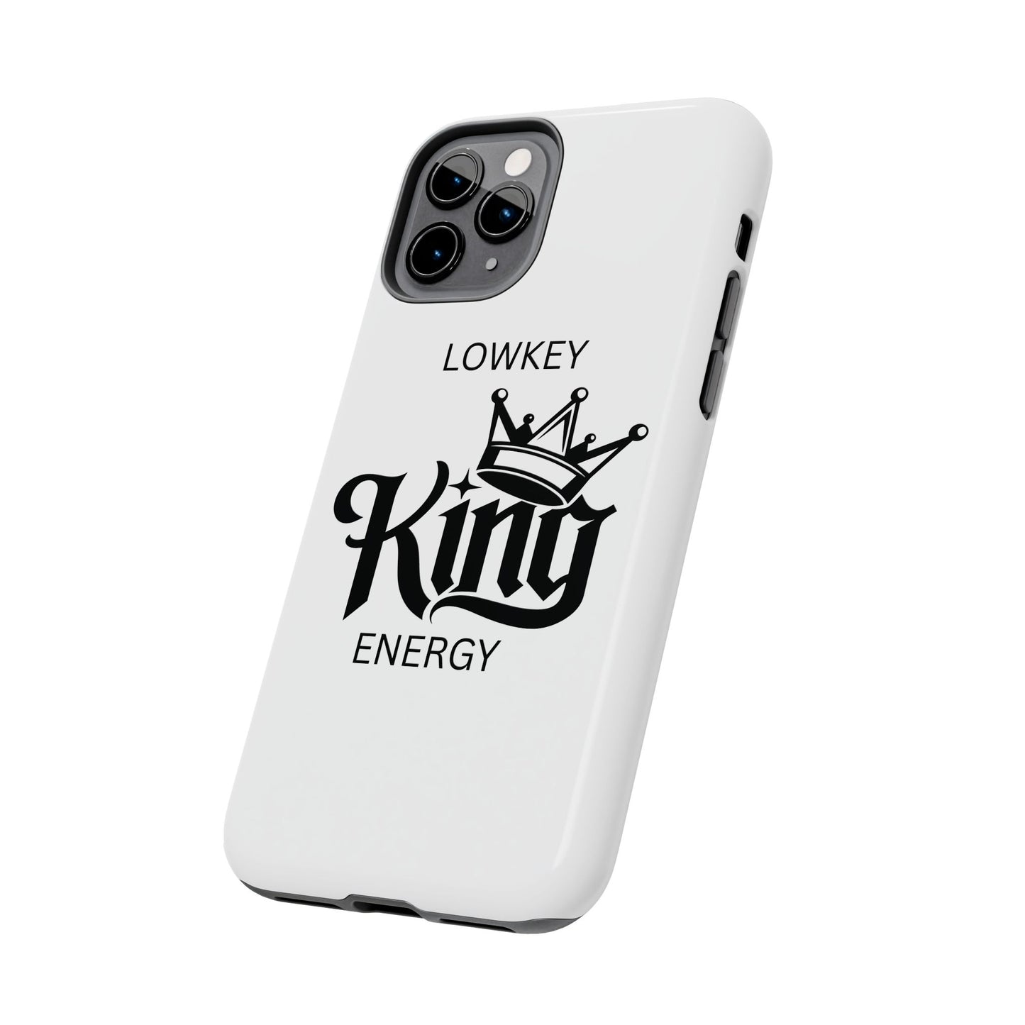 Lowkey King Energy Phone Case — Tough Protective Phone Case