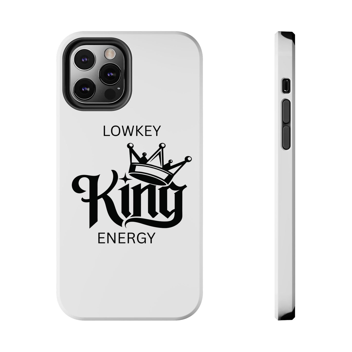 Lowkey King Energy Phone Case — Tough Protective Phone Case