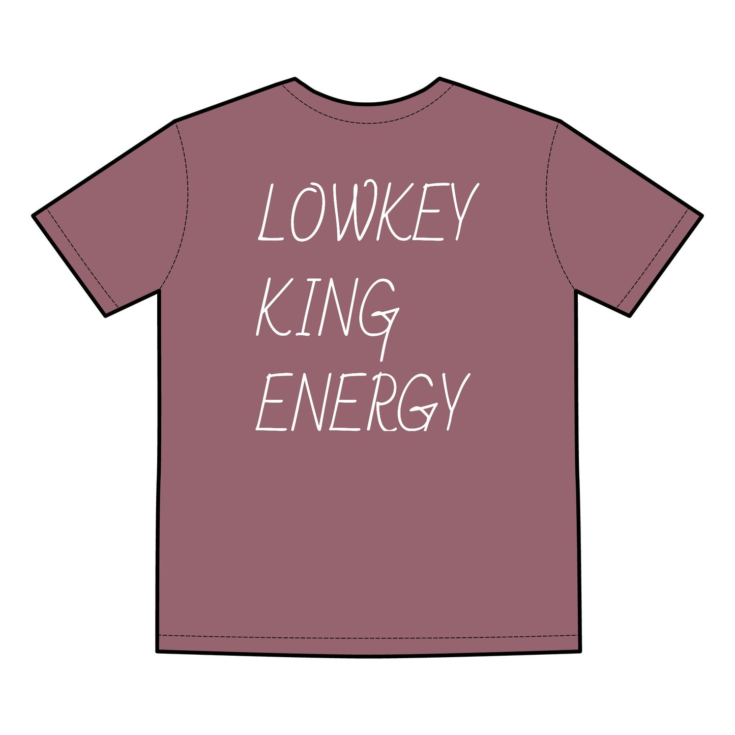 Lowkey King Energy- Emotional Strength Tee