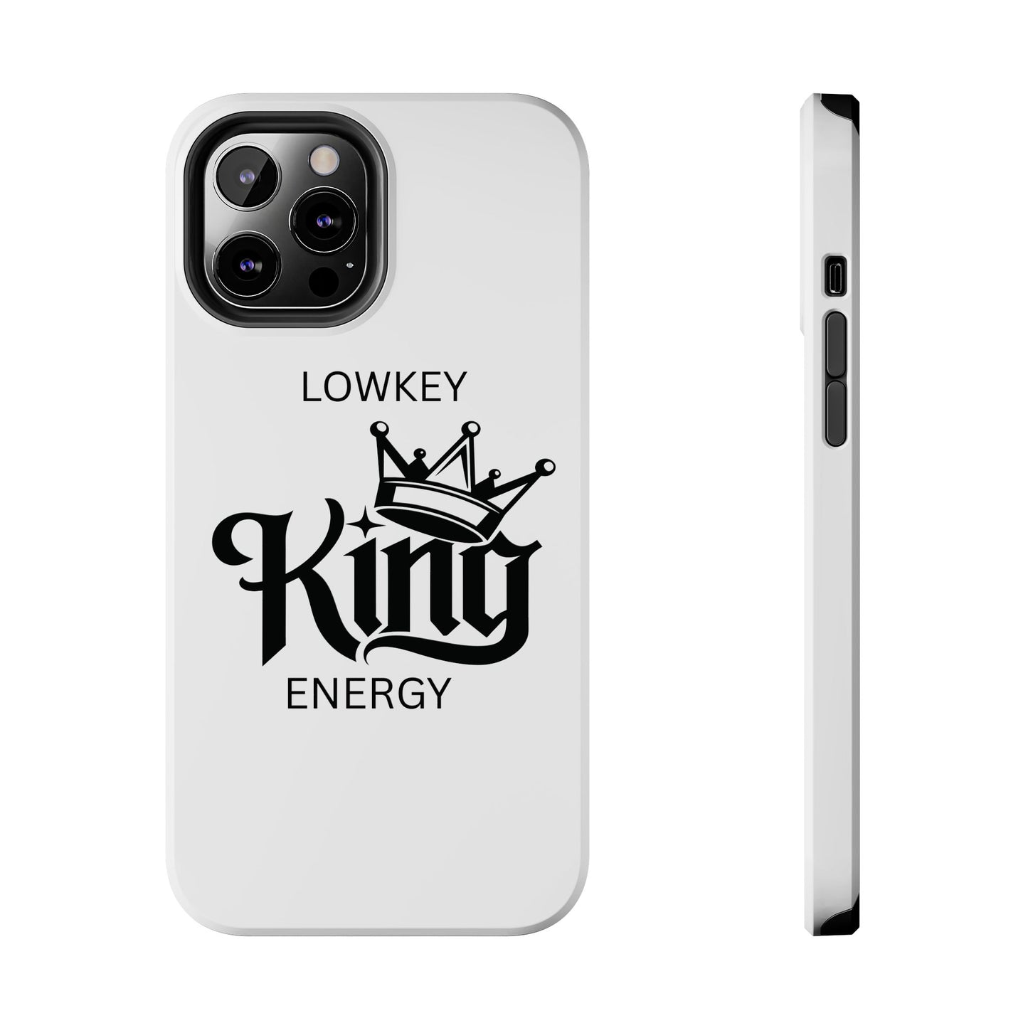Lowkey King Energy Phone Case — Tough Protective Phone Case
