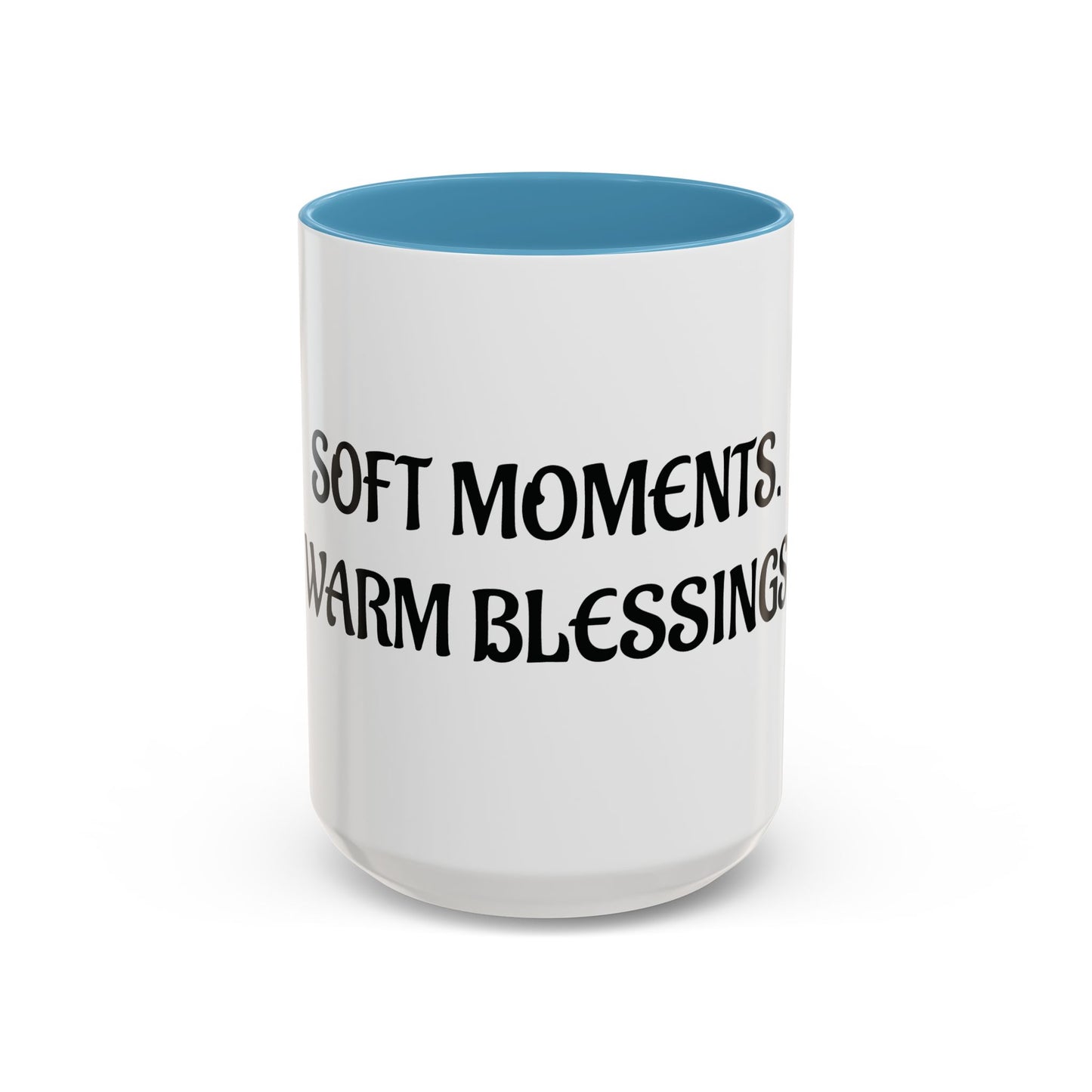 Soft Moments & Warm Blessings Ceramic Mug- Lowkey Healing