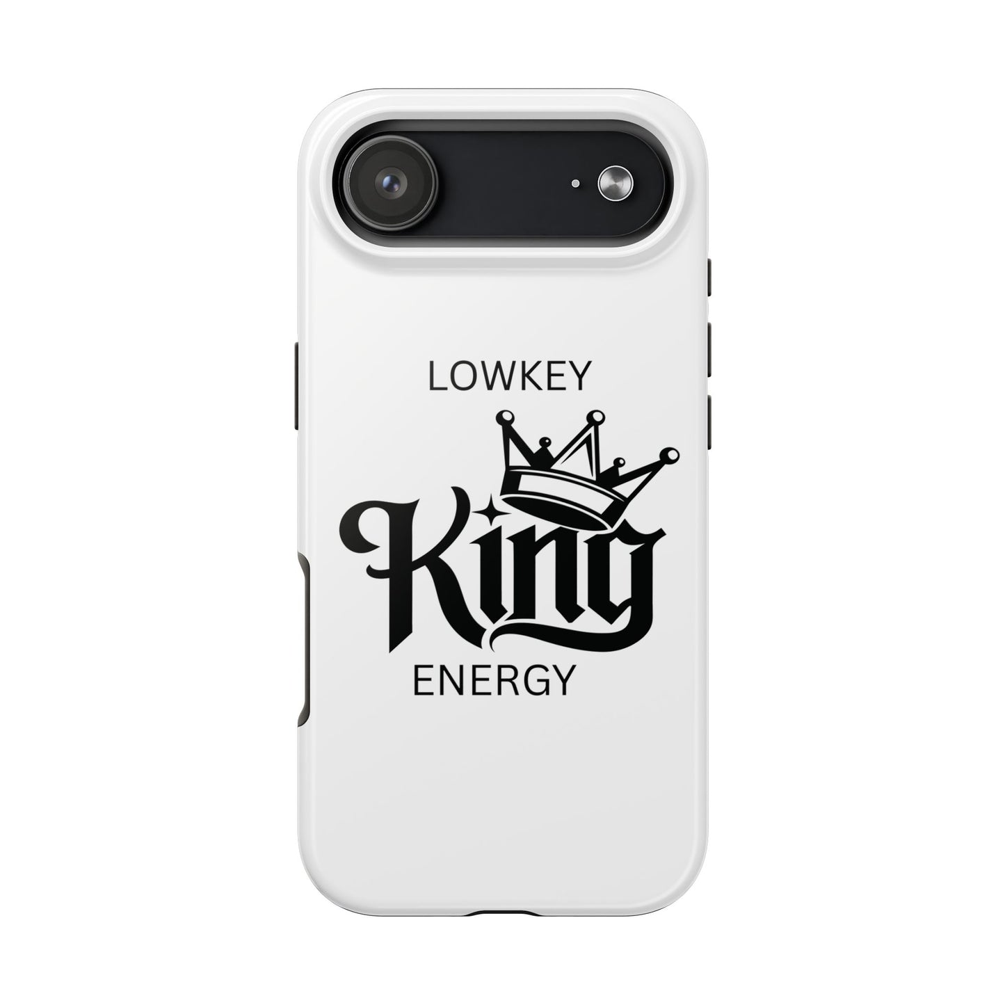 Lowkey King Energy Phone Case — Tough Protective Phone Case