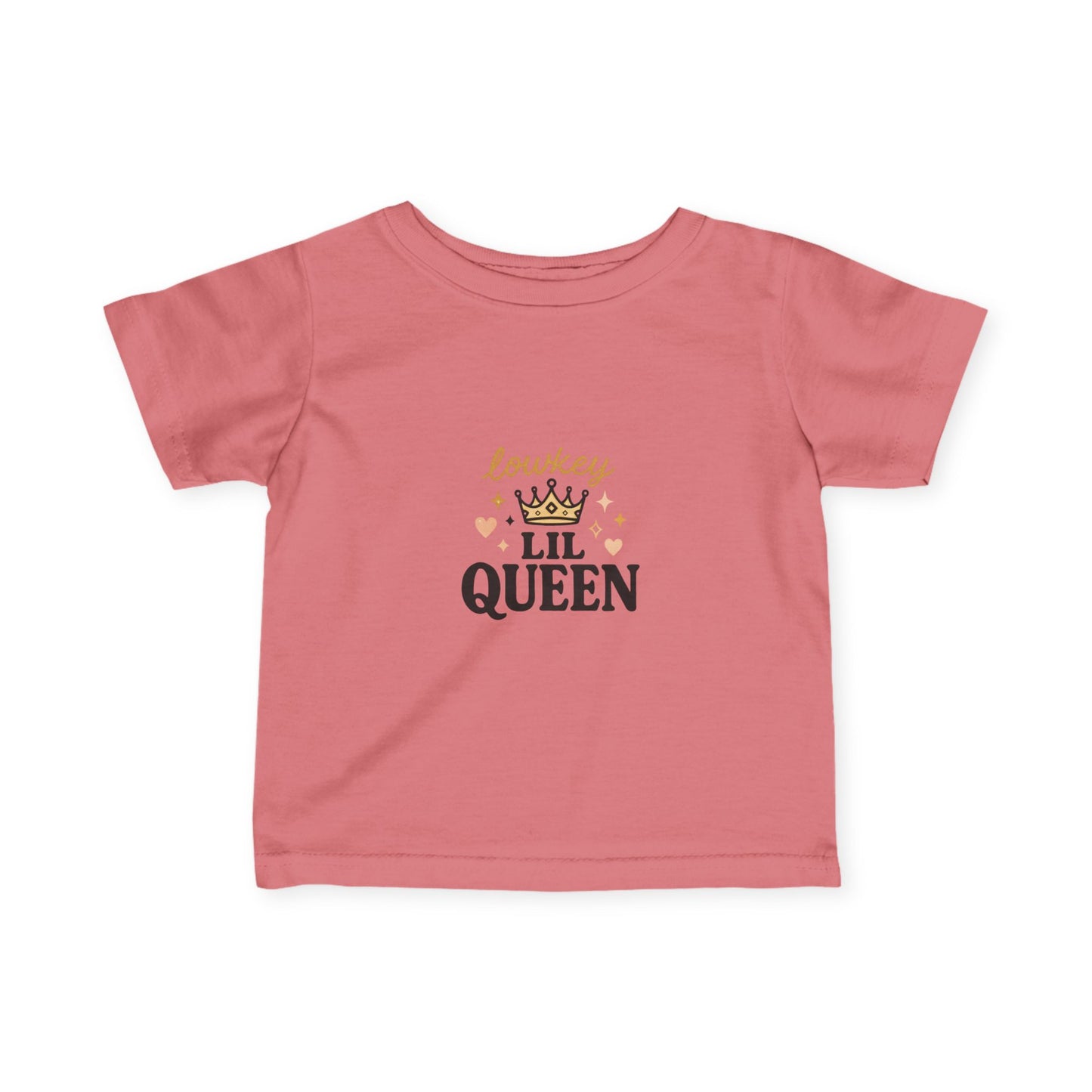 "Lowkey Lil Queen- Infant Tee