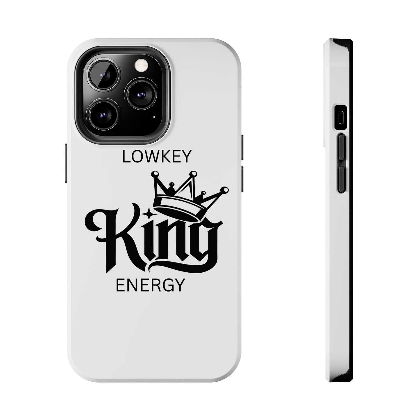 Lowkey King Energy Phone Case — Tough Protective Phone Case
