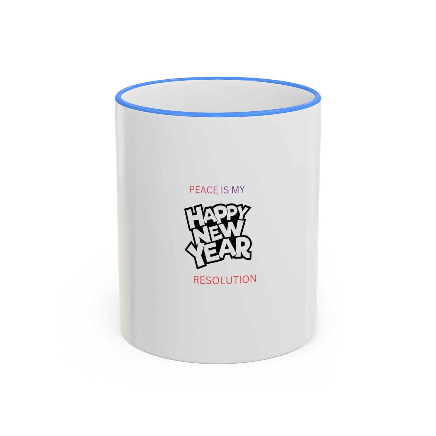 Peace Is My Resolution- Happy New Year Mug