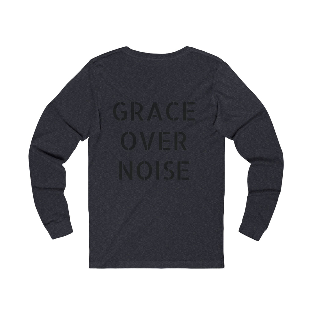 Grace Over Noise- Women's Long Sleeve Tee