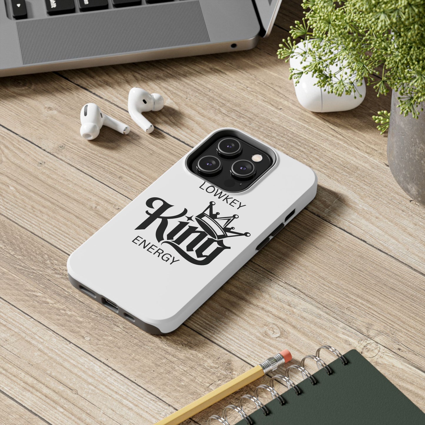 Lowkey King Energy Phone Case — Tough Protective Phone Case