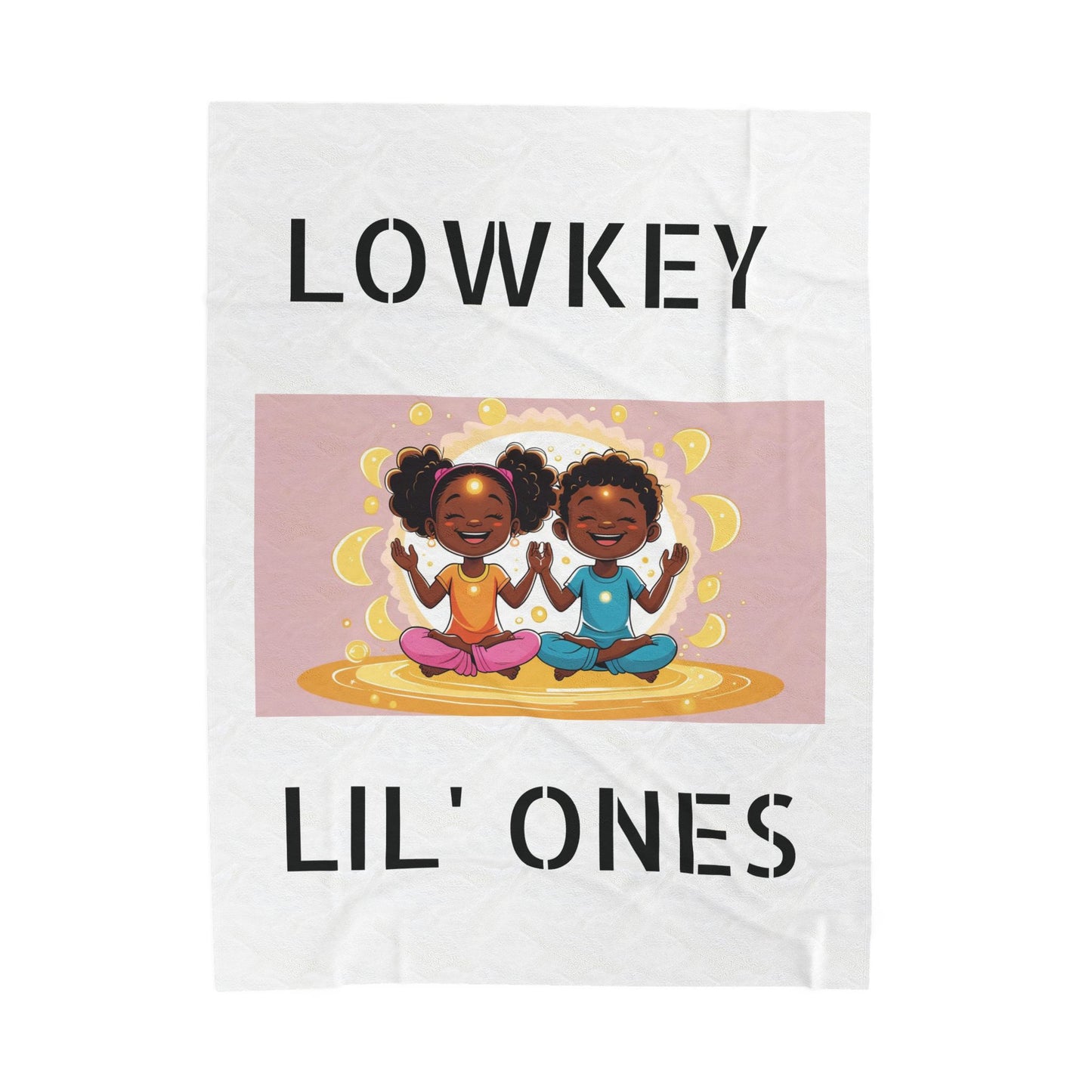 "Lowkey Lil' Ones- Peaceful Play Plush Blanket