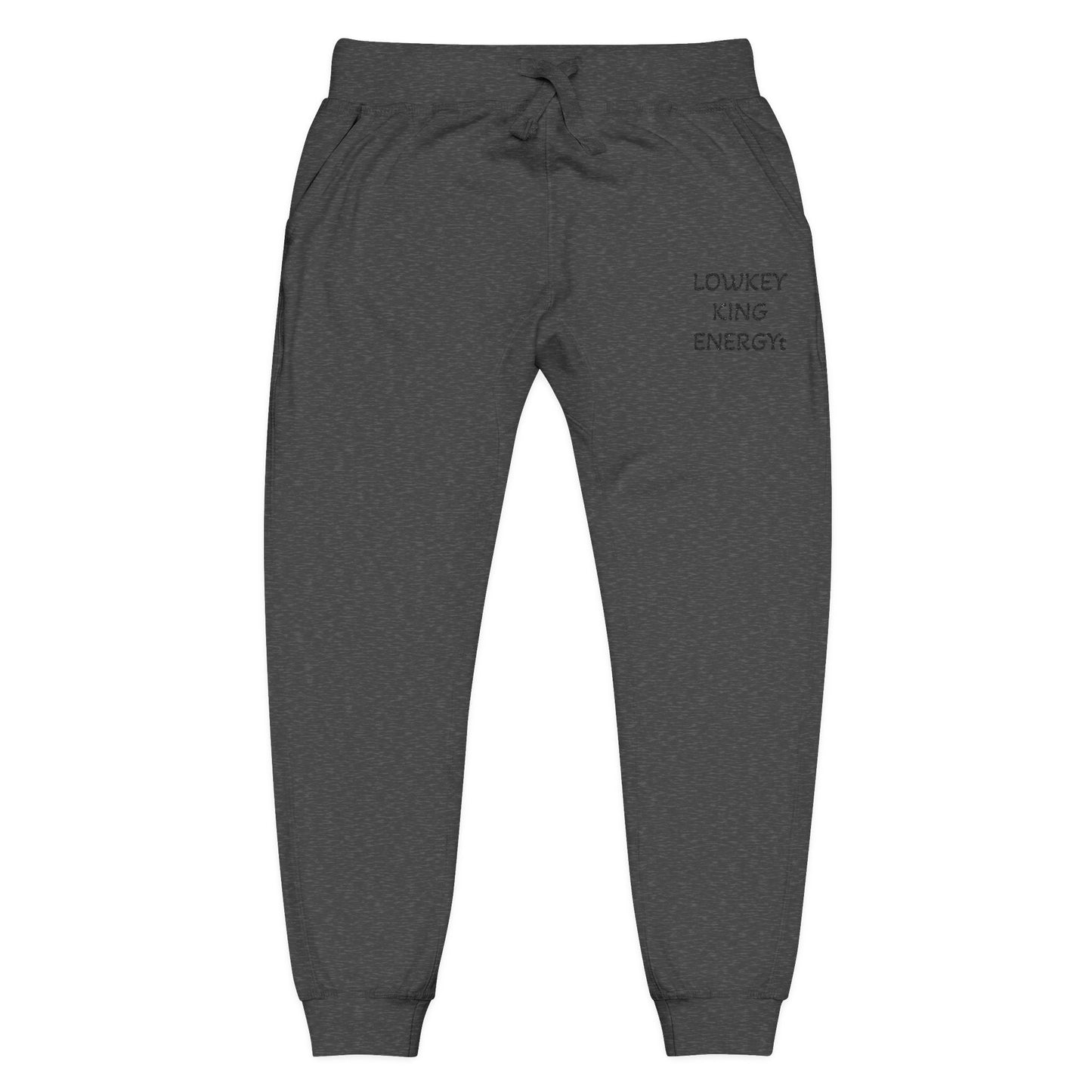 Lowkey King Energy- Premium Fleece Sweatpants