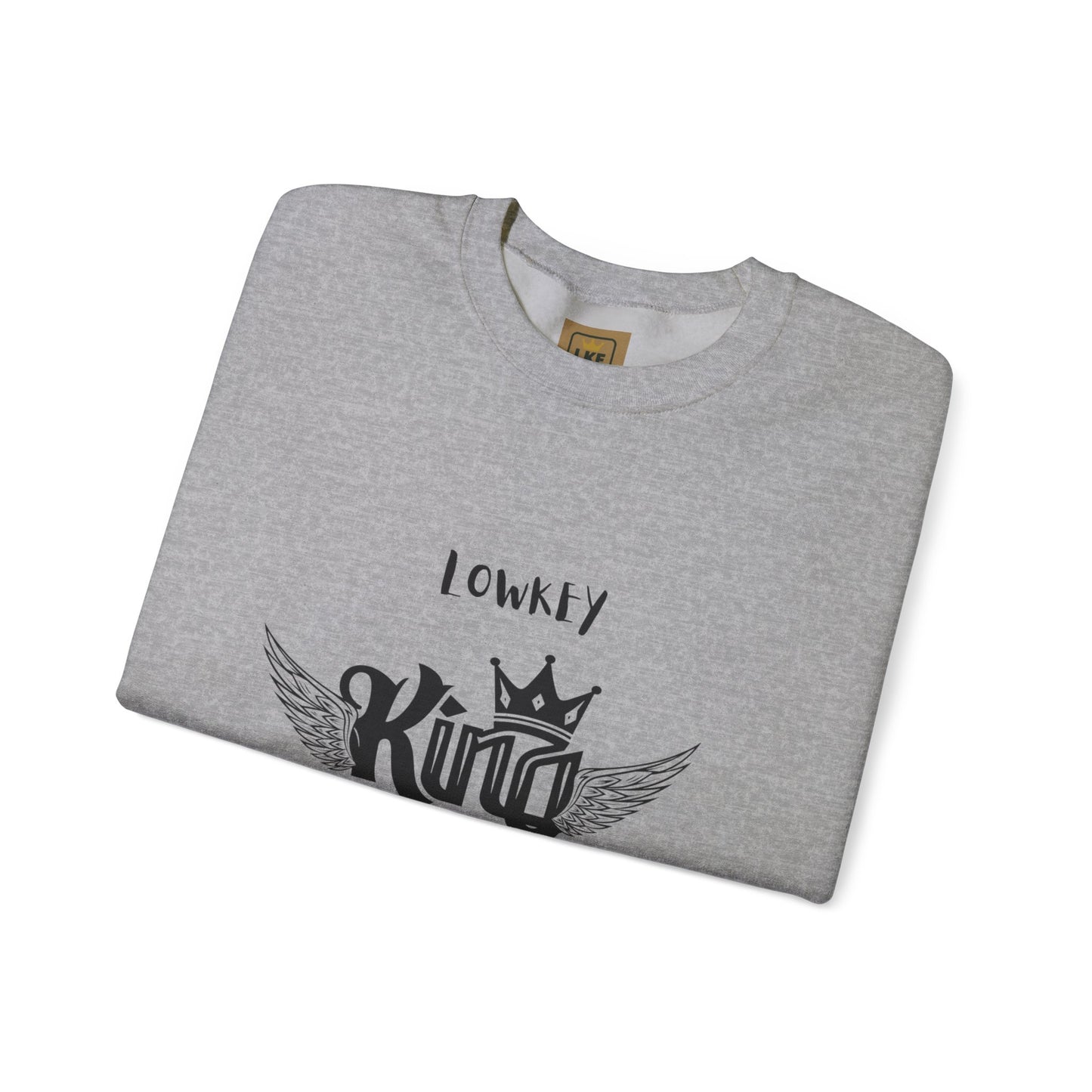 Lowkey King- Consistent, not rushed Crewneck
