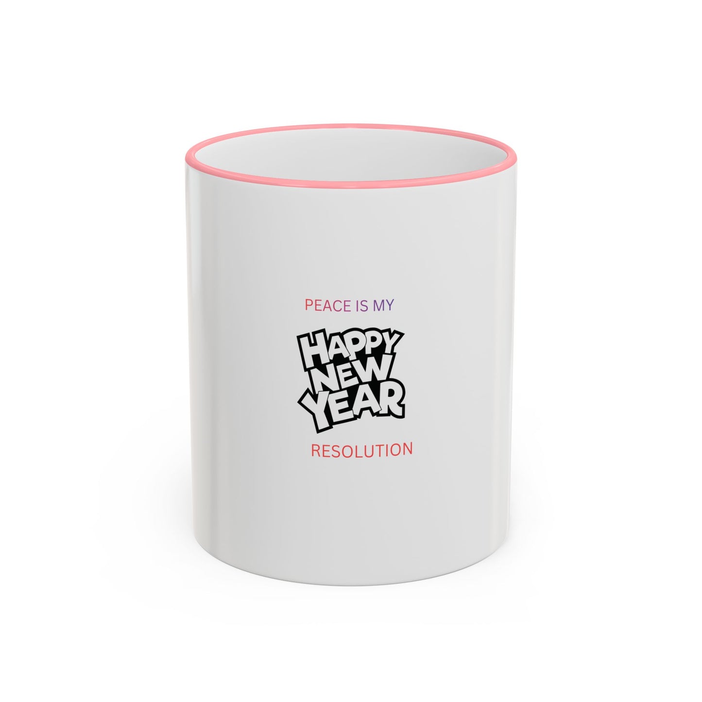 Peace Is My Resolution- Happy New Year Mug