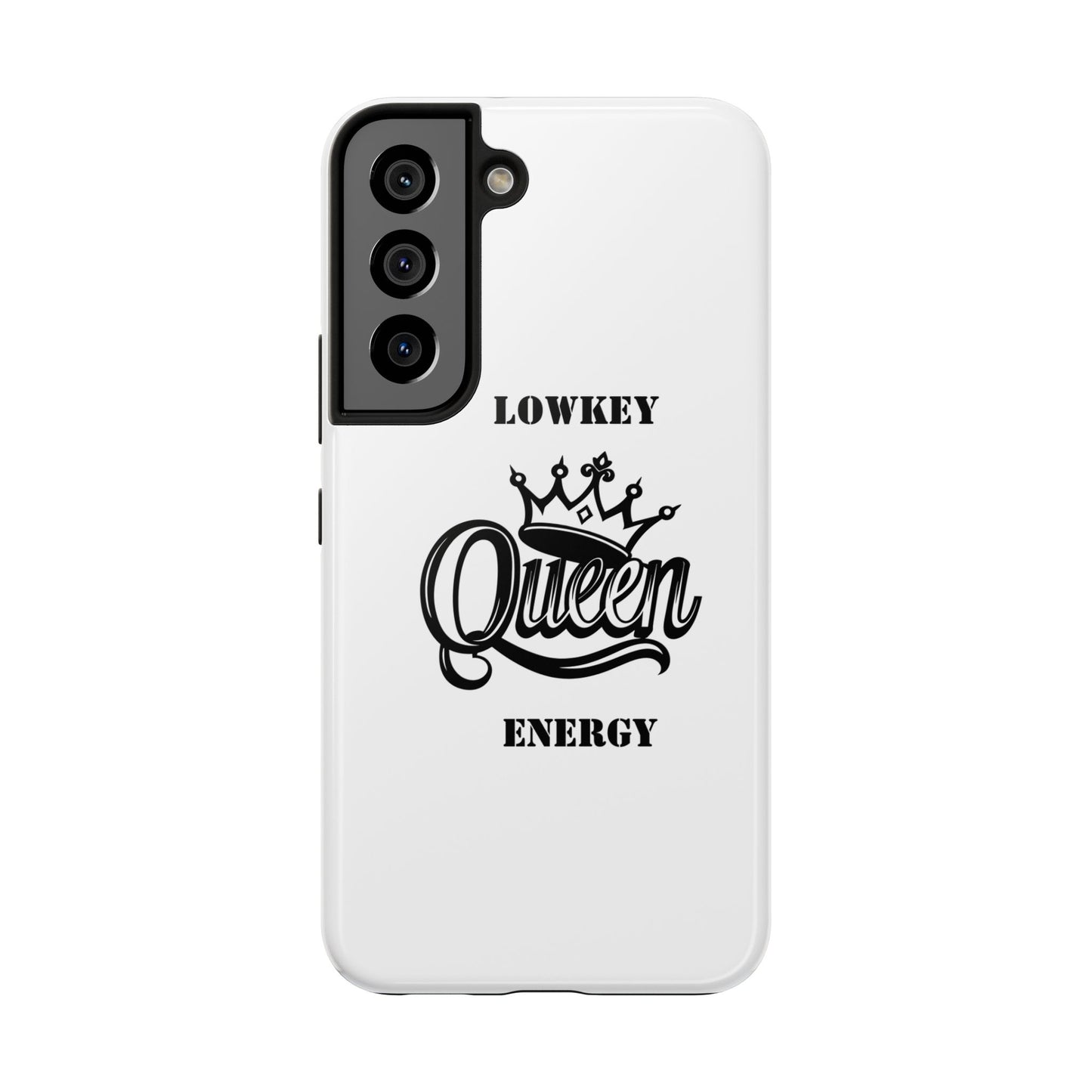 Lowkey Queen Energy Tough Phone Case