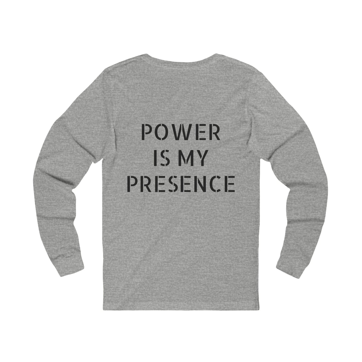 Power is my Presence Men's Long Sleeve Jersey Tee