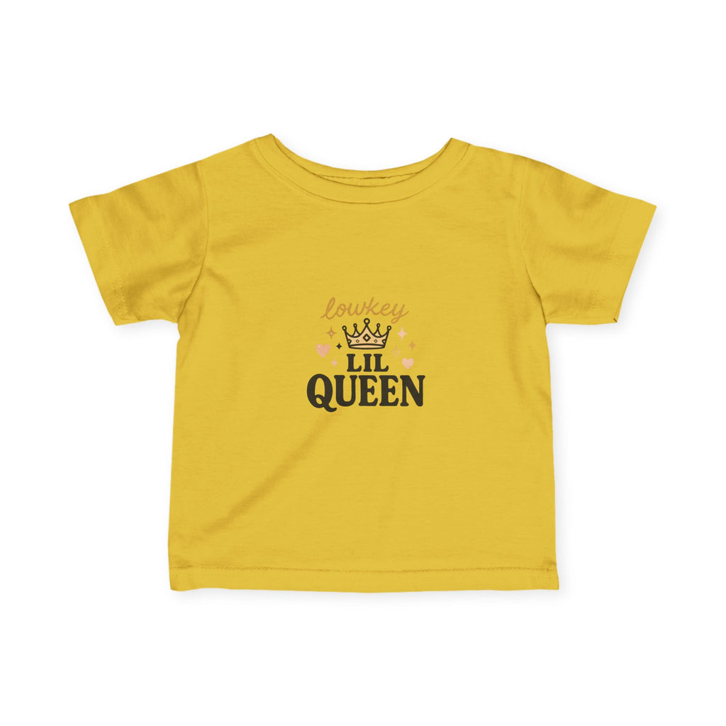 "Lowkey Lil Queen- Infant Tee